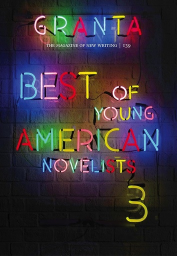 [9781909889064-1] Granta : 139 (Best Of Young American Novelist 3)