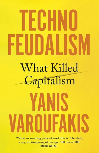 [9781847927286] Technofeudalism : What Killed Capitalism