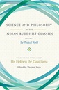 Science And Philosophy In The Indian Buddhist Classics Vol. 1