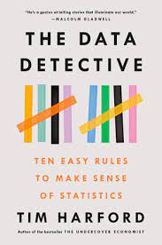 [9780593084663-1] The Data Detective : Ten Easy Rules To Make Sense of Statistics
