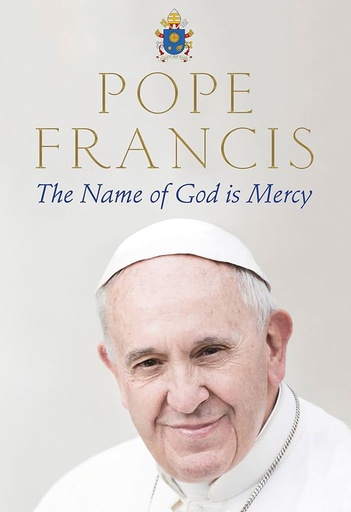 [9781509846511] The Name of God is Mercy