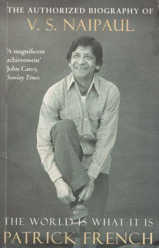 [9780330440097-1] The World Is What It Is : The Authorized Biography of V.S. Naipaul