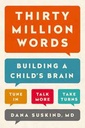 Thirty Million Words : Building A Childs Brain