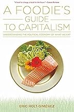 [9789381406809-1] A Foodies Guide to Capitalism : Understanding the Political Economy of What We Eat
