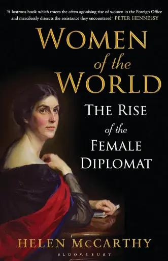 [9781408840054-1] Women of the World : The Rise of the Female Diplomat