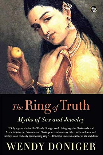 [9789389231755-1] The Ring of Truth : Myths of Sex and Jewelry