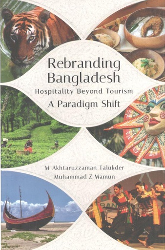 [9789845064118-1] Rebranding Bangladesh : Hospitality Beyond Tourism