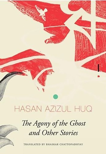 [9780857425027] The Agony of the Ghost and Other Stories