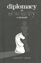 Diplomacy In Obscurity : A Memoir