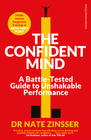 [9781847942937-1] The Confident Mind : A Battle-Tested Guide to Unshakable Performance
