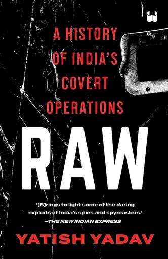 [9789395073264-1] RAW : A History of Indias Covert Operations (PB)
