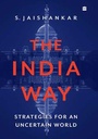 The India Way : Strategies For An Uncertain World (HB)