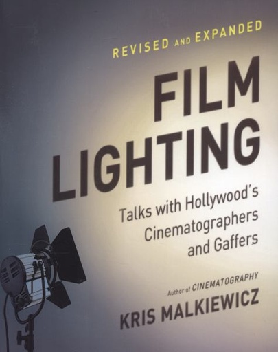 [9781439169063-1] Film Lighting : Talk with Hollywoods Cinematographer and Gaffers