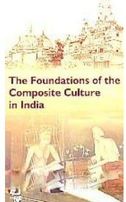 [9789350023907-1] The Foundations of Composite Culture in India
