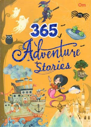 [9789384225322-1] 365 Adventure Stories (Om Kidz)