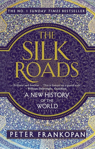 [9781408883136] The Silk Roads : A New History of the World