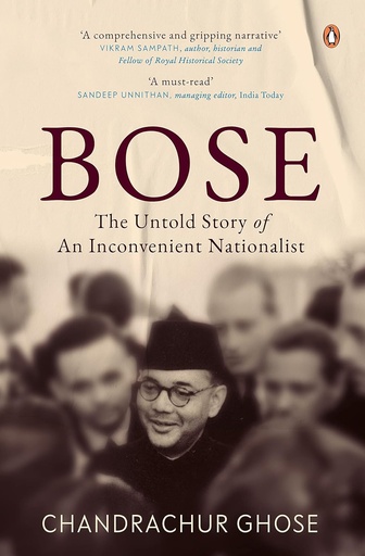 [9780670096008-1] Bose : The Untold Story of An Inconvenient Nationalist