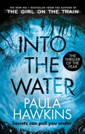 [9781784162245-1] Into The Water : Secrets can pull you under
