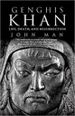 Genghis Khan : Life Death And Resurrection