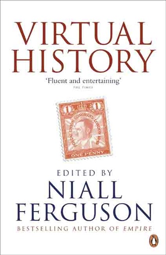 [9780241952252-1] Virtual History : Fluent And Entertaining The Times