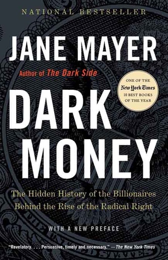 [9780307947901-1] Dark Money : The Hidden History of the Billionaires