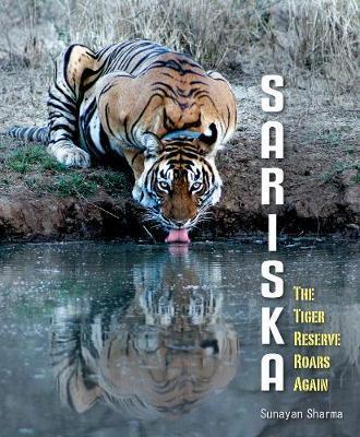 [9789383098712-1] Sariska : The Tiger Reserve Roars Again