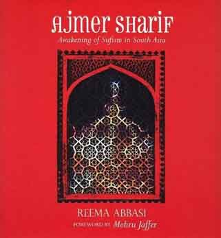 [9789385285646-1] Ajmer Sharif : Awakening of Sufism in South Asia
