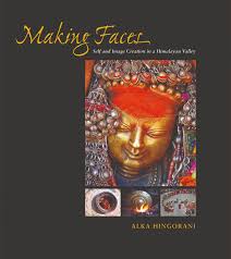 [9789383098019-1] Making Faces : Self and Image Creation in a Himalayan Valley