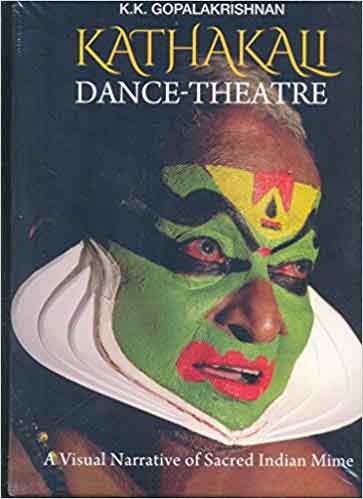 [9789385285011-1] Kathakali : Dance - Theatre