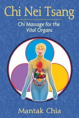[9781594771057-1] Chi Nei Tsang : Chi Massage for the Vital Organs