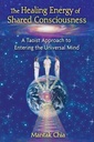 The Healing Energy of Shared Consciousness