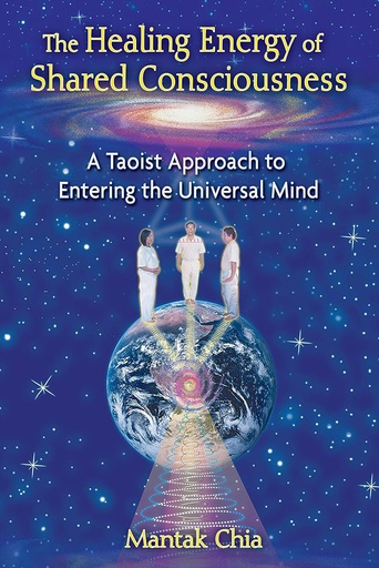 [9781594773211] The Healing Energy of Shared Consciousness