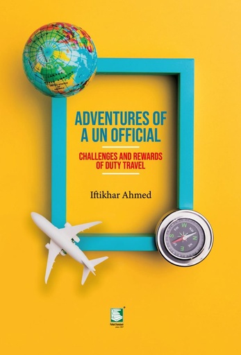 [9789849761662-2] Adventures of UN Official  : Challenges And Rewards of Duty Travel