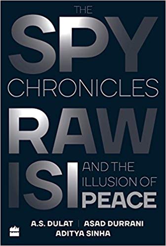 [9789352779253-1] The Spy Chronicles  : Raw ISI and the Illusion of Peace