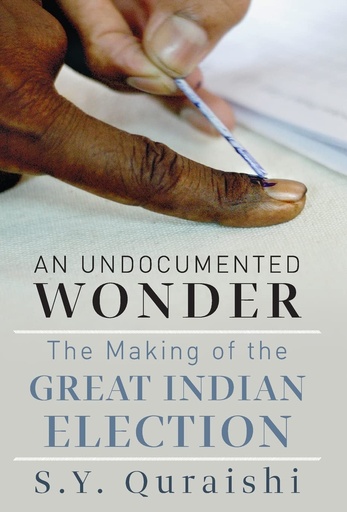 [9788129131065-1] An Undocumented  Wonder : The Making of The Great Indian Election