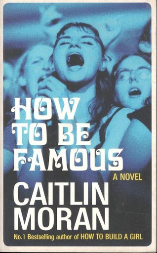 [9780091956721-1] How To Be Famous  : A Novel