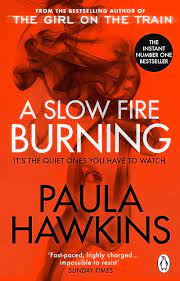[9781529176759-1] A Slow Fire Burning : Its The Quiet Ones You Have To  Watch