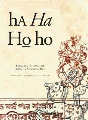 [9780857423603-1] Ha Ha Ho Ho : Selected Rhymes of Annada Shankar Ray