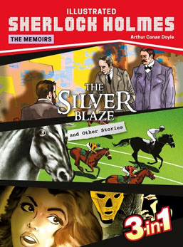 [9789391914189-1] The Silver Blaze and Other Stories : Illustrated Sherlock Holmes The Memoirs