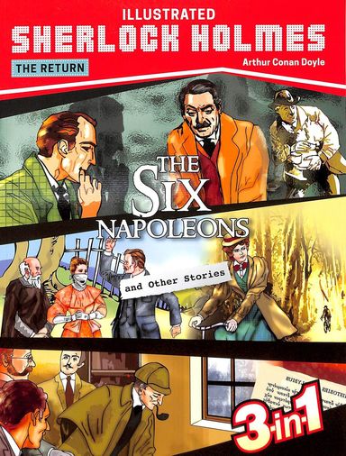 [9789391914219-1] The Six Napoleons and Other Stories : Illustrated Sherlock Holmes The Return