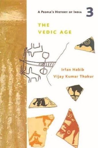 [9789382381716-1] A Peoples History of India 3 : The Vedic Age