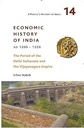 A Peoples History of India 14: Economic History of India, AD 1206-1526