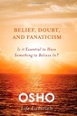 Belief, Doubt And Fanaticism : Life Essentials
