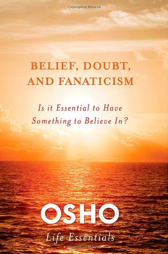 [9780312595487-1] Belief, Doubt And Fanaticism : Life Essentials
