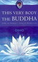 This Very Body The Buddha