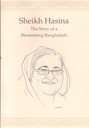 Sheikh Hasina : The Story of a Blossoming Bangladesh