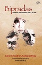 Bipradas : The Man Who Would Walk Alone (Translate Sukhendu Ray)