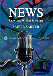 [9789848945810-1] News : Reporting, Writing & Editing