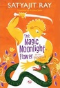 The Magic Moonlight Flower and other Enchantiing Stories
