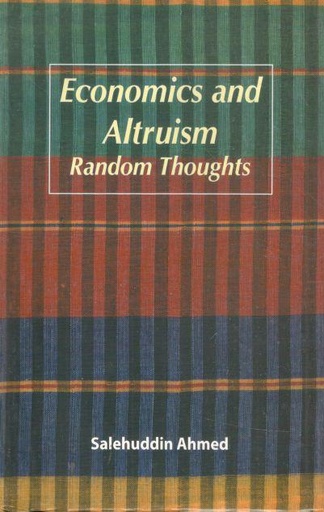 [9840517104-1] Economics and Altruism: Random Thoughts
